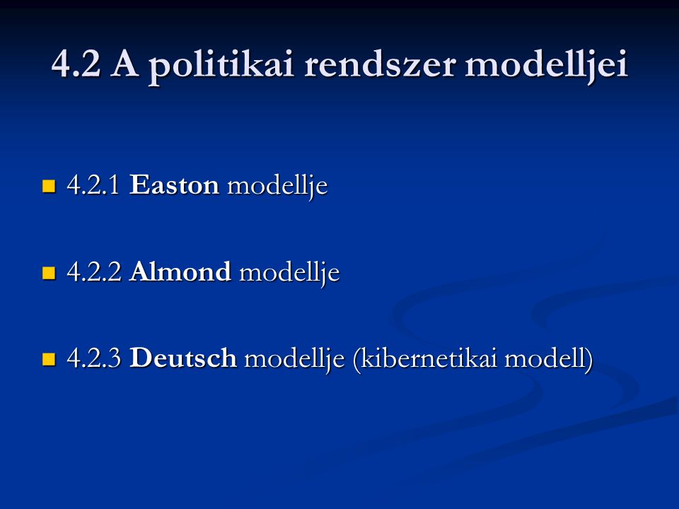 4.2 A politikai rendszer modelljei