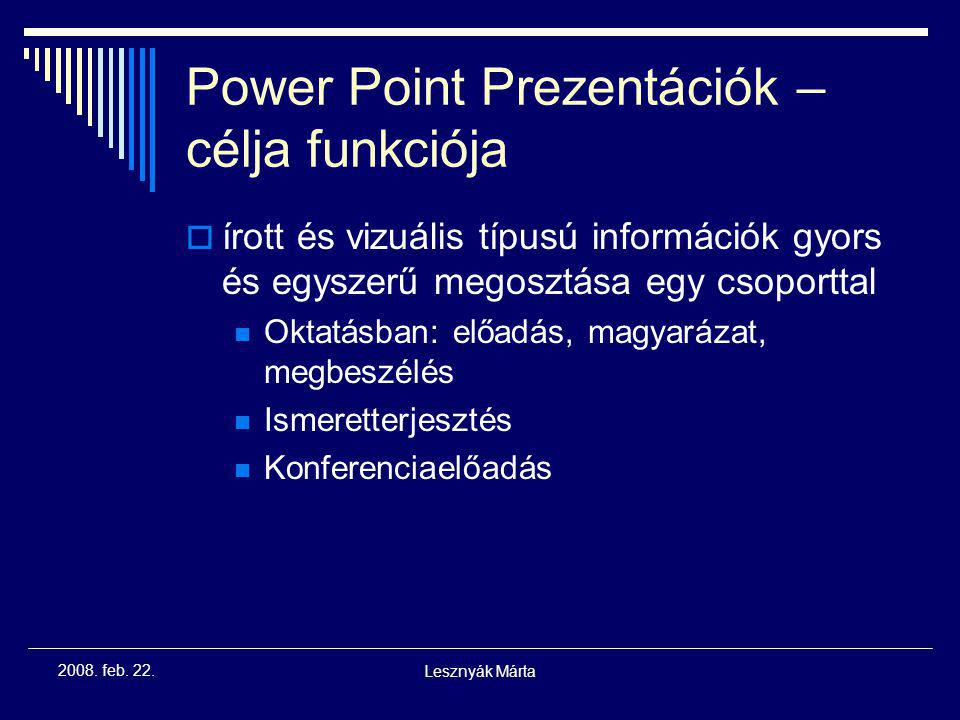 Power Point Prezentációk – célja funkciója