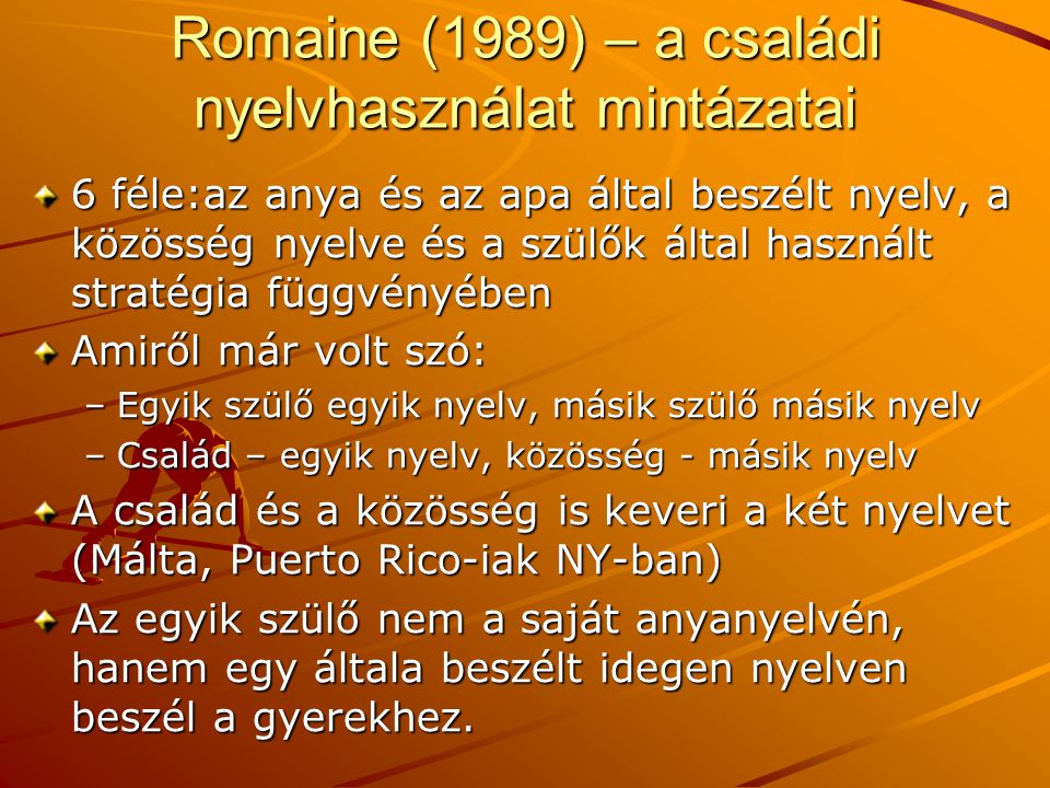 Romaine (1989) – a családi nyelvhasználat mintázatai