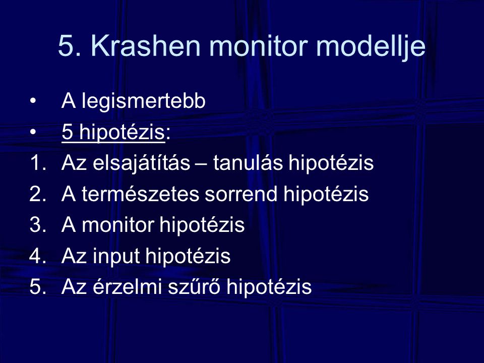 5. Krashen monitor modellje