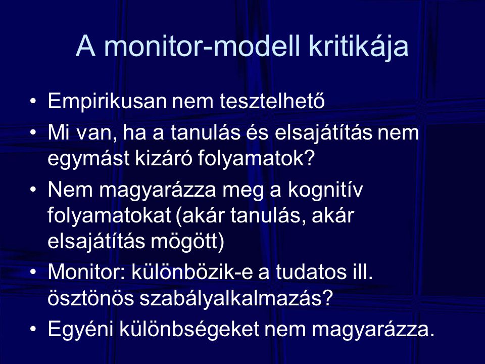 A monitor-modell kritikája