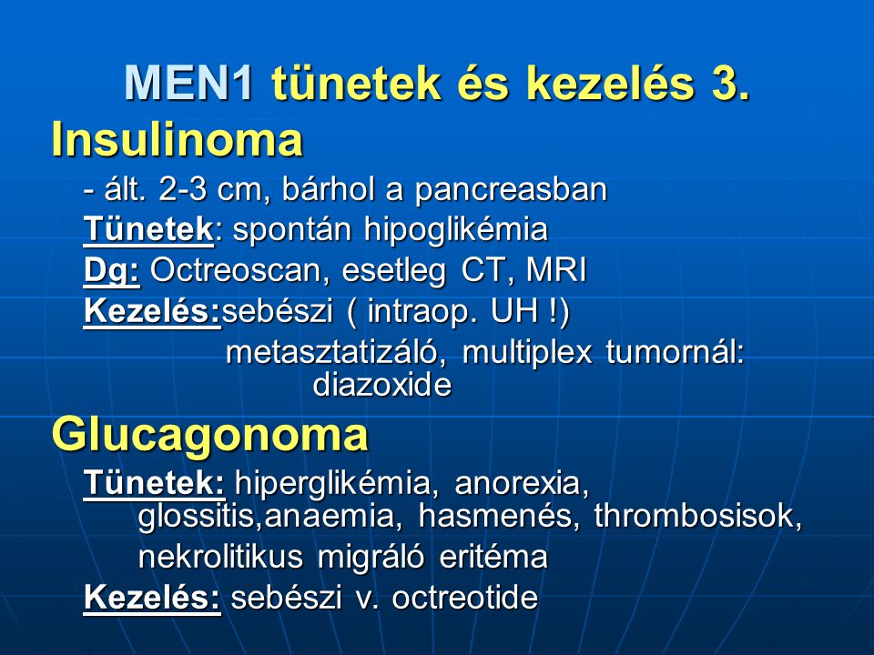 MEN1 tünetek és kezelés 3. Insulinoma Glucagonoma