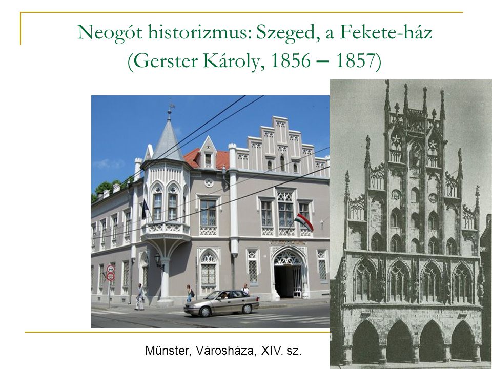 Neogót historizmus: Szeged, a Fekete-ház