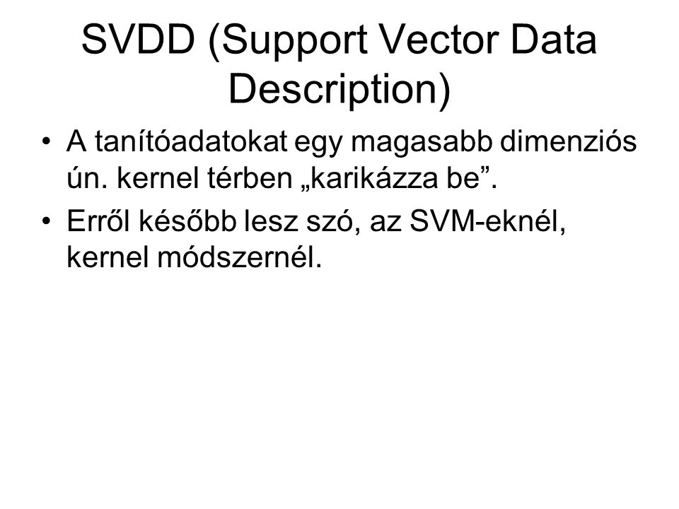 SVDD (Support Vector Data Description)