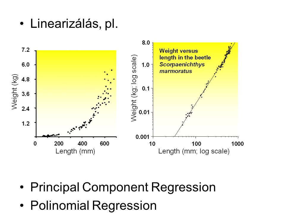 Linearizálás, pl. Principal Component Regression Polinomial Regression