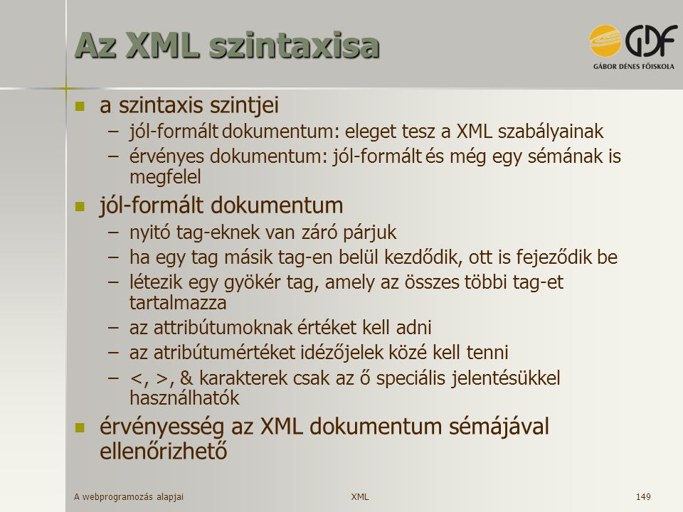 Az XML szintaxisa a szintaxis szintjei jól-formált dokumentum