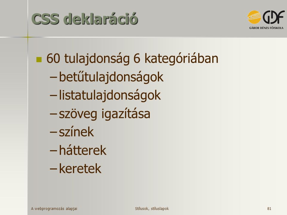 CSS deklaráció 60 tulajdonság 6 kategóriában betűtulajdonságok