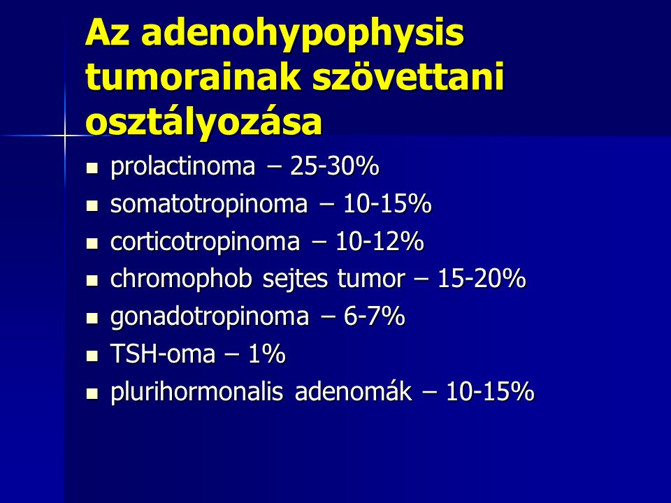 Az adenohypophysis tumorainak szövettani osztályozása