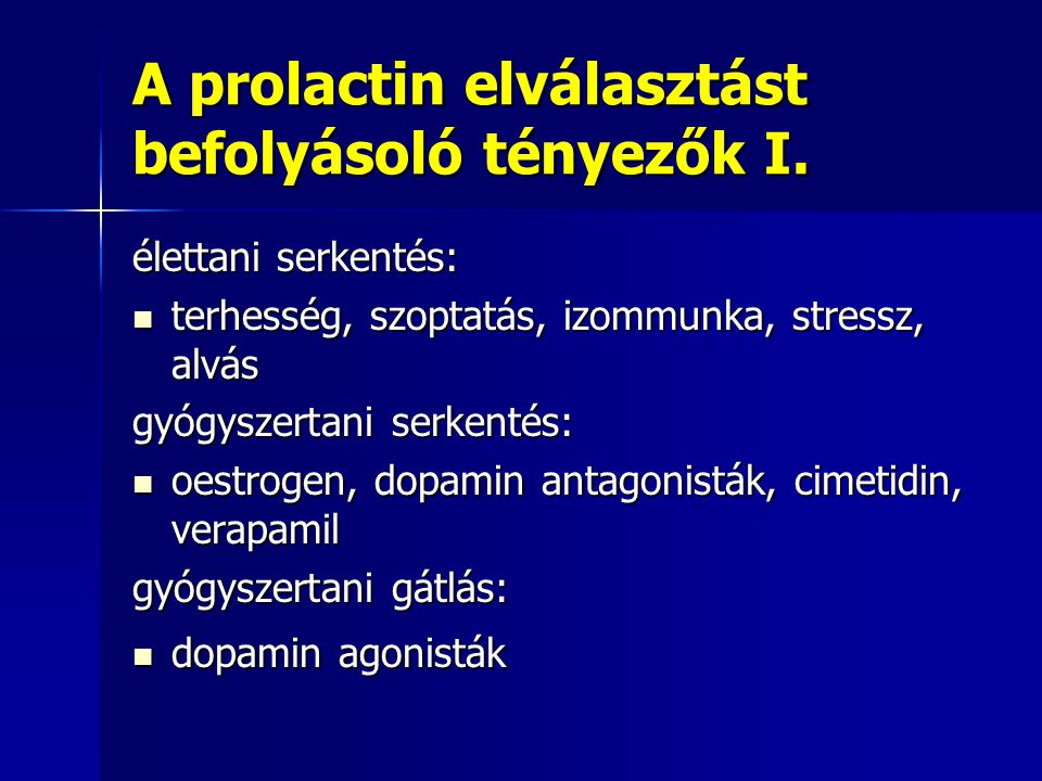 A prolactin elválasztást befolyásoló tényezők I.