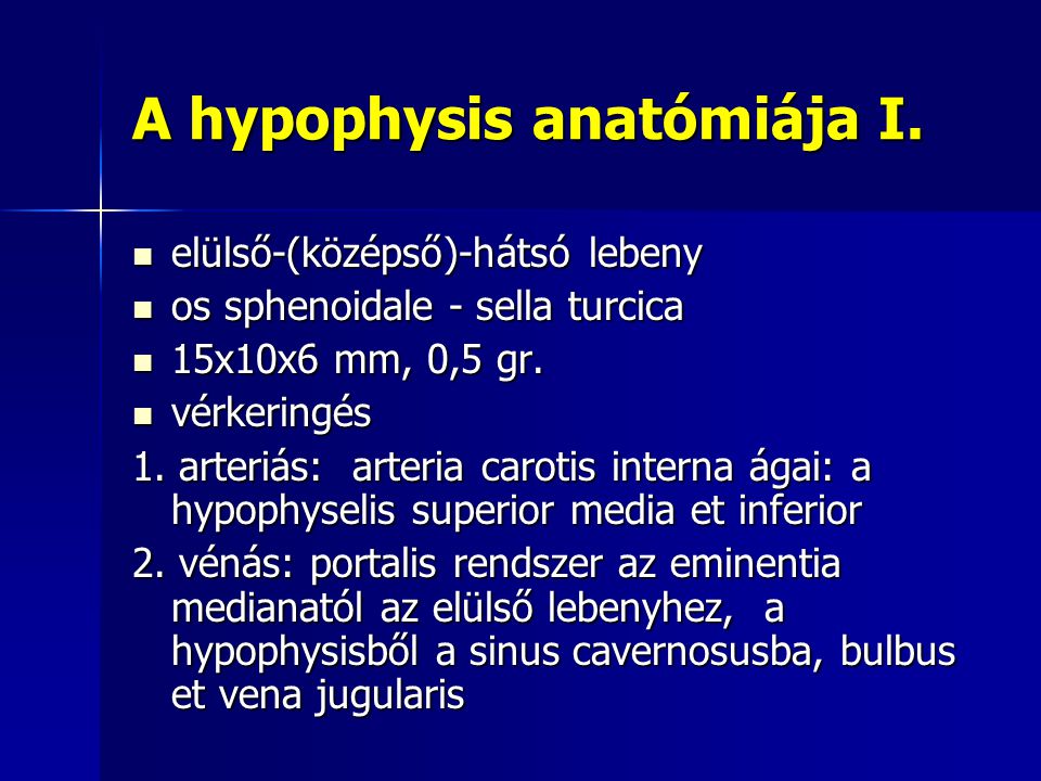 A hypophysis anatómiája I.