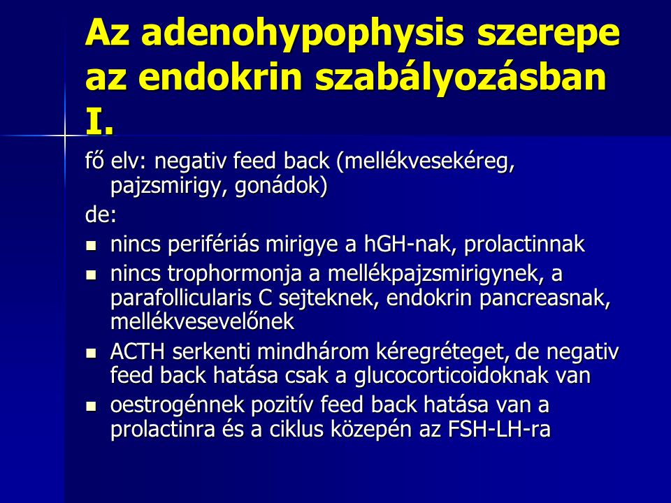 Az adenohypophysis szerepe az endokrin szabályozásban I.