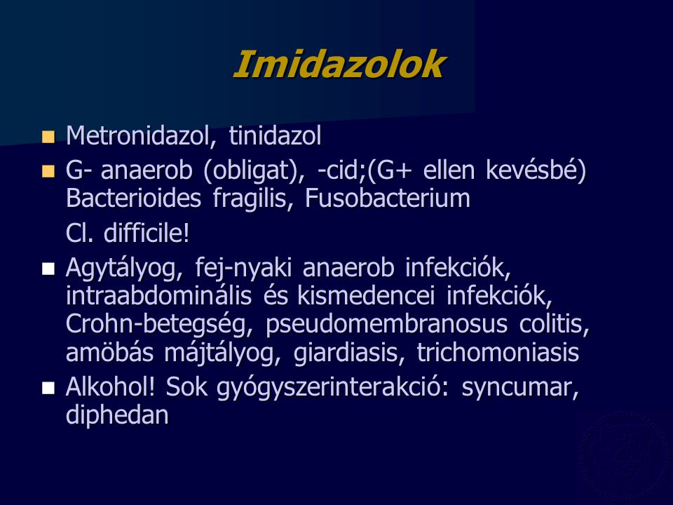 Imidazolok Metronidazol, tinidazol