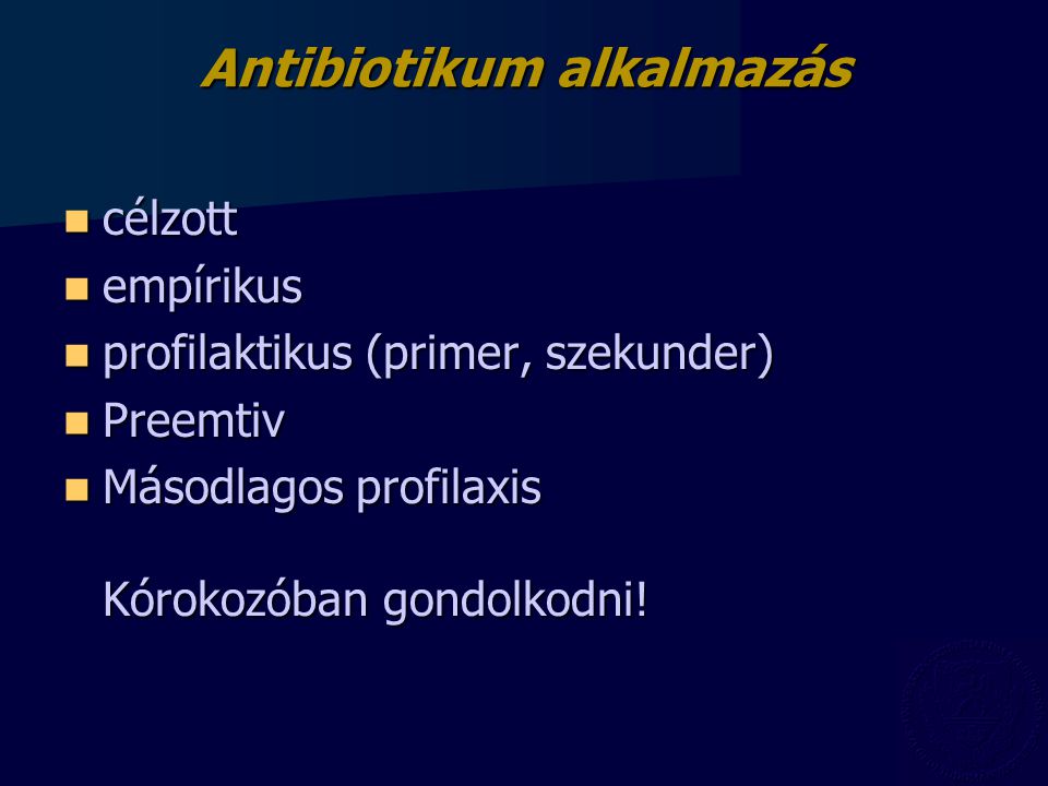 Antibiotikum alkalmazás
