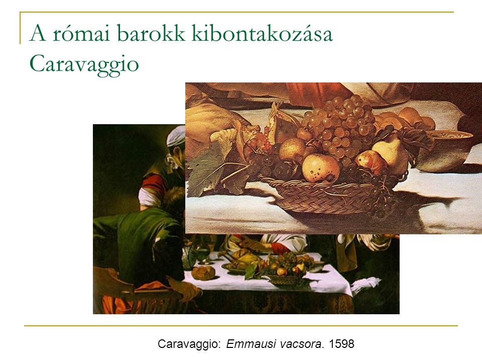 A római barokk kibontakozása Caravaggio