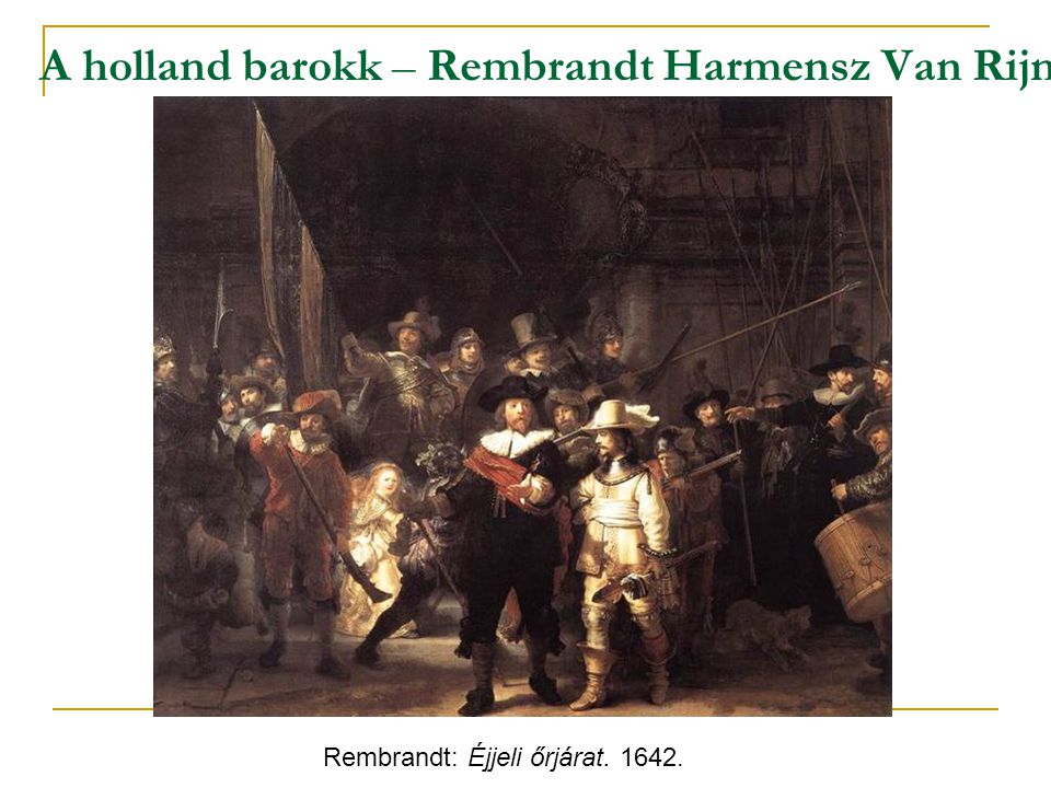 A holland barokk – Rembrandt Harmensz Van Rijn