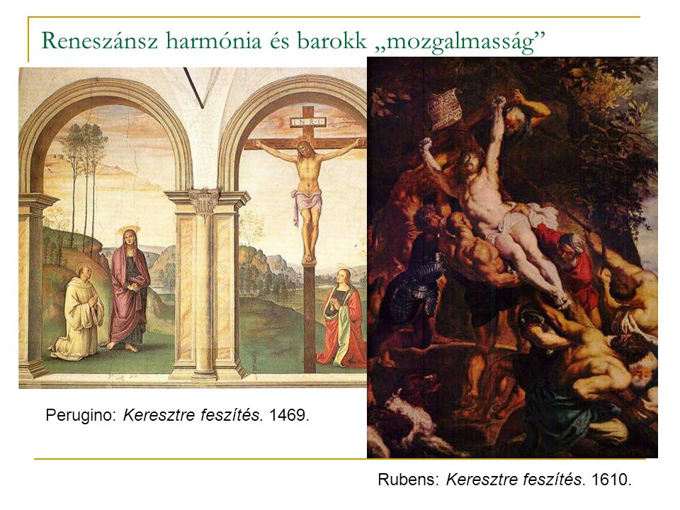 Reneszánsz harmónia és barokk „mozgalmasság