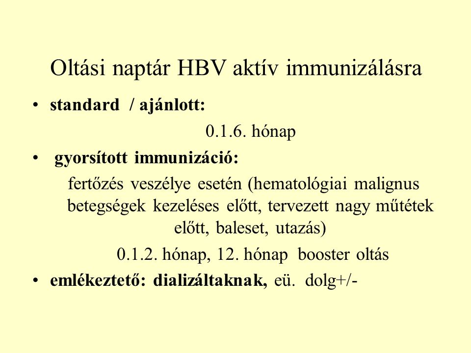 Oltási naptár HBV aktív immunizálásra