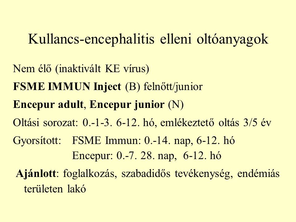 Kullancs-encephalitis elleni oltóanyagok