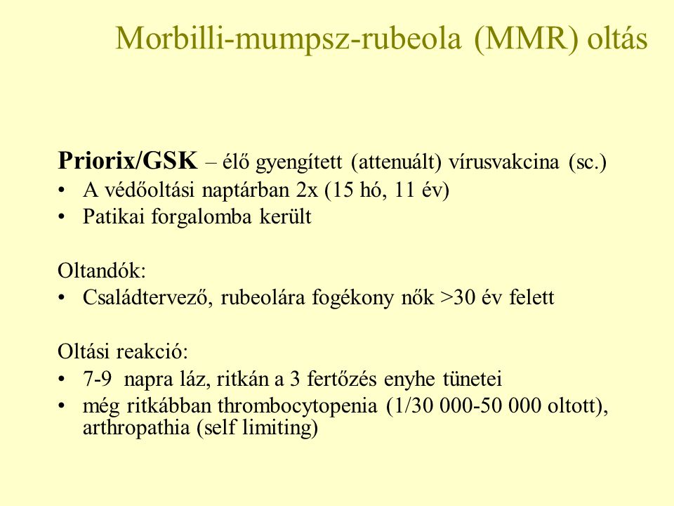 Morbilli-mumpsz-rubeola (MMR) oltás