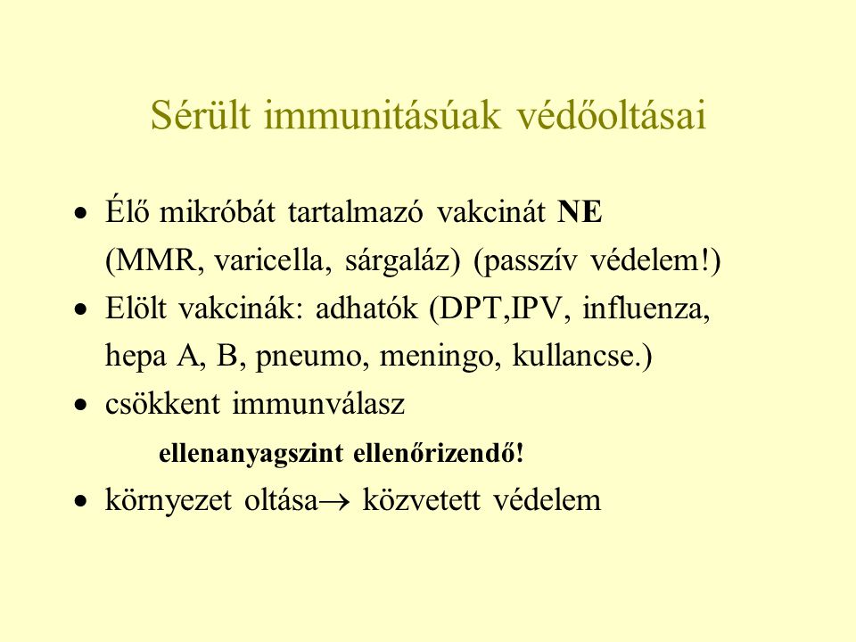 Sérült immunitásúak védőoltásai