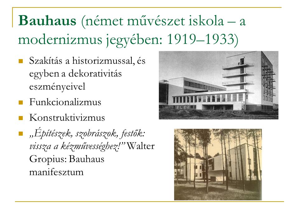Bauhaus (német művészet iskola – a modernizmus jegyében: 1919–1933)