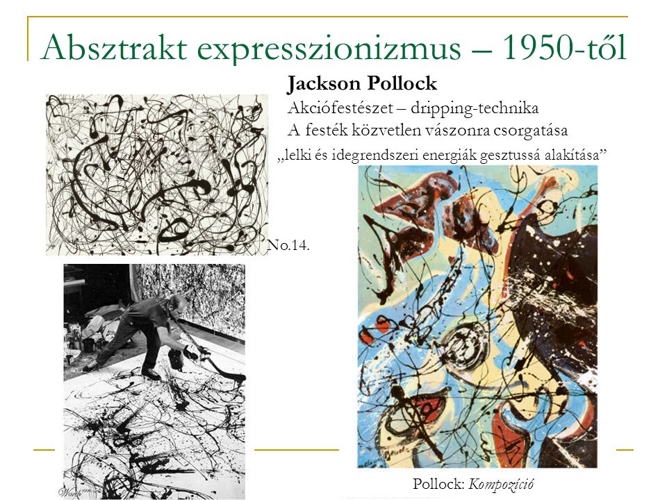 Absztrakt expresszionizmus – 1950-től