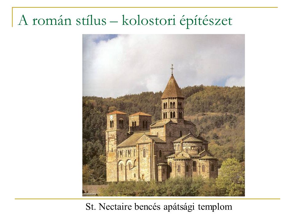 A román stílus – kolostori építészet