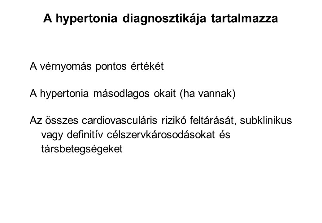 A hypertonia diagnosztikája tartalmazza