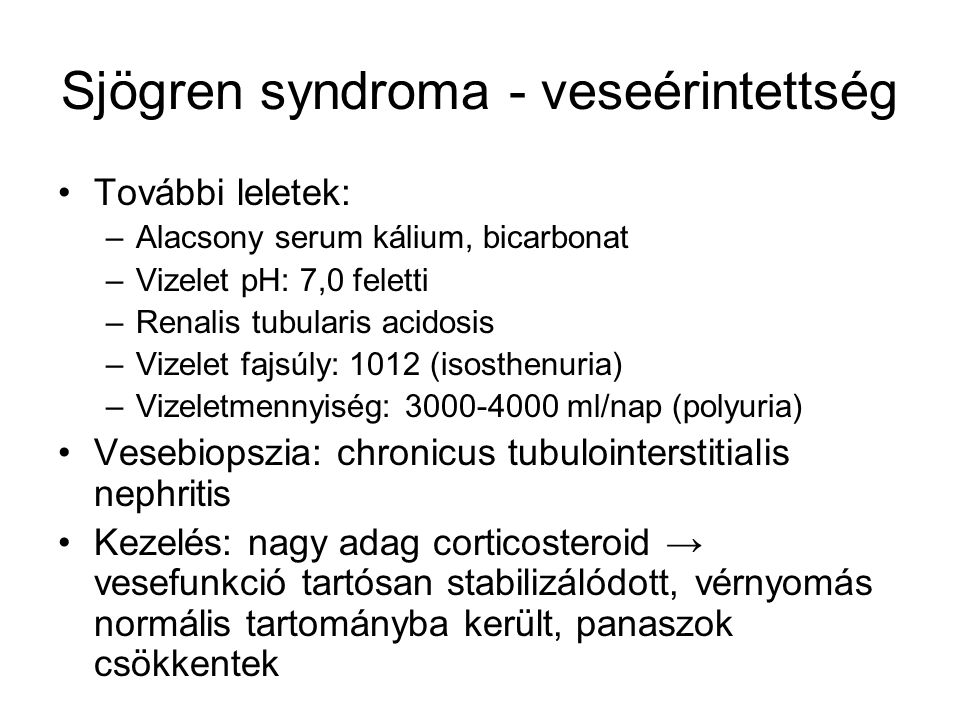 Sjögren syndroma - veseérintettség