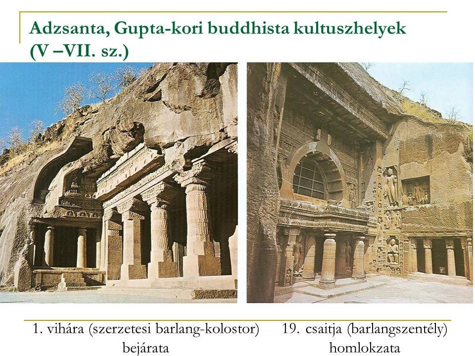Adzsanta, Gupta-kori buddhista kultuszhelyek (V –VII. sz.)