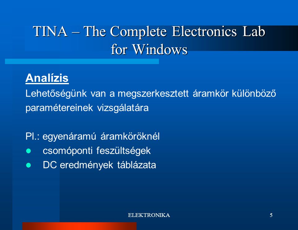 TINA – The Complete Electronics Lab for Windows