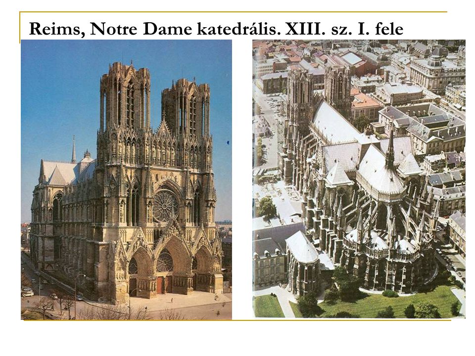Reims, Notre Dame katedrális. XIII. sz. I. fele