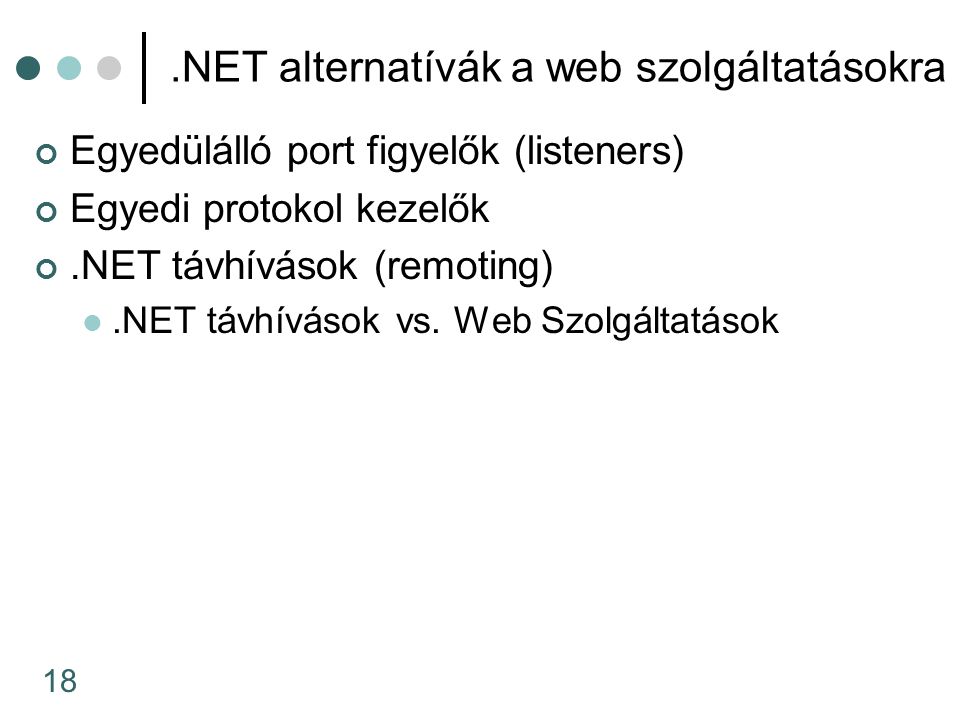 .NET alternatívák a web szolgáltatásokra