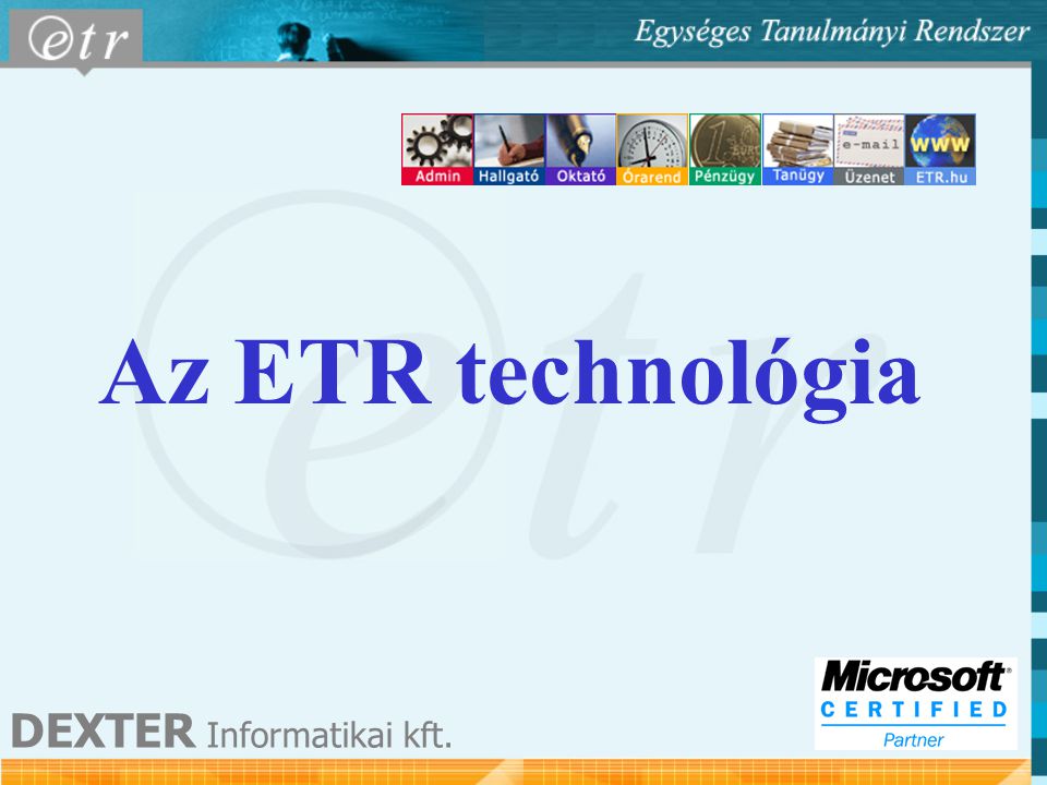 Az ETR technológia DEXTER Informatikai kft.