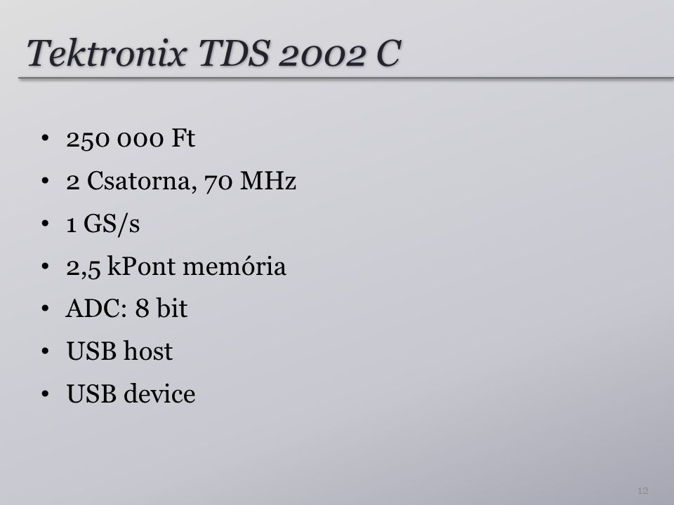 Tektronix TDS 2002 C Ft 2 Csatorna, 70 MHz 1 GS/s