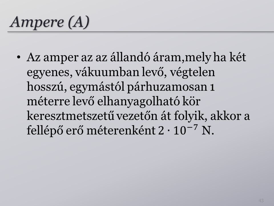 Ampere (A)