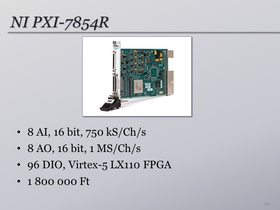 NI PXI-7854R 8 AI, 16 bit, 750 kS/Ch/s 8 AO, 16 bit, 1 MS/Ch/s