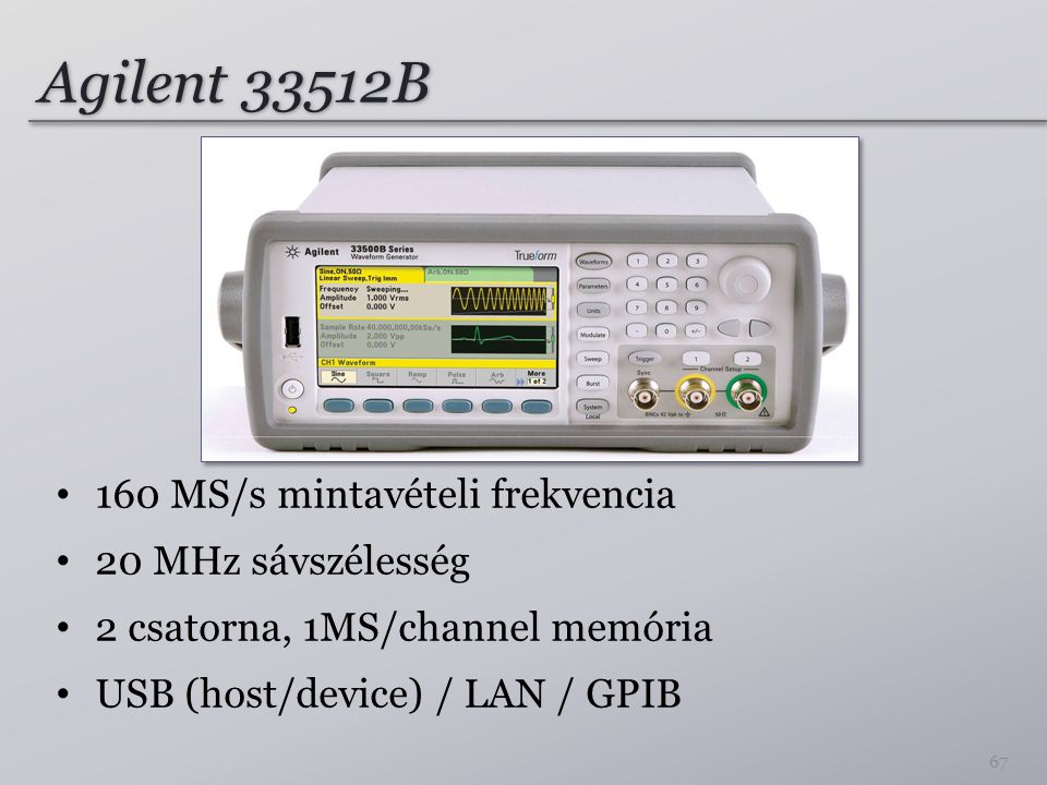 Agilent 33512B 160 MS/s mintavételi frekvencia 20 MHz sávszélesség