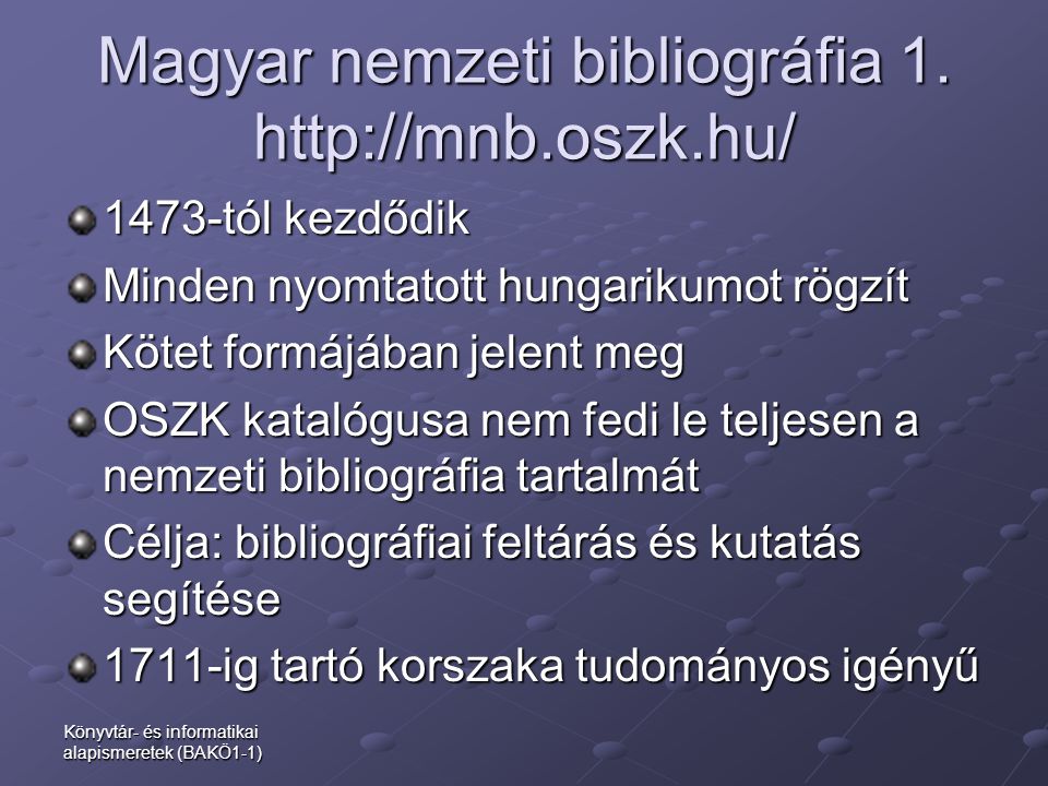 Magyar nemzeti bibliográfia 1.
