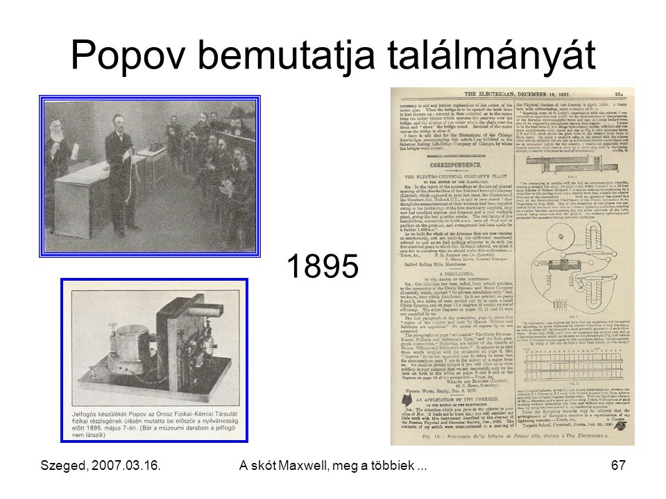 Popov bemutatja találmányát