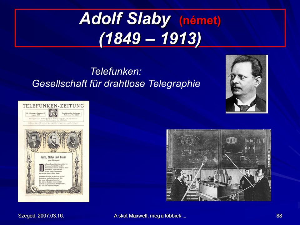 Adolf Slaby (német) (1849 – 1913)