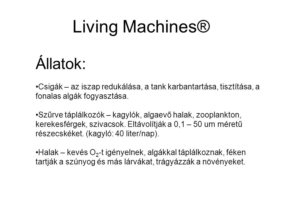 Living Machines® Állatok: