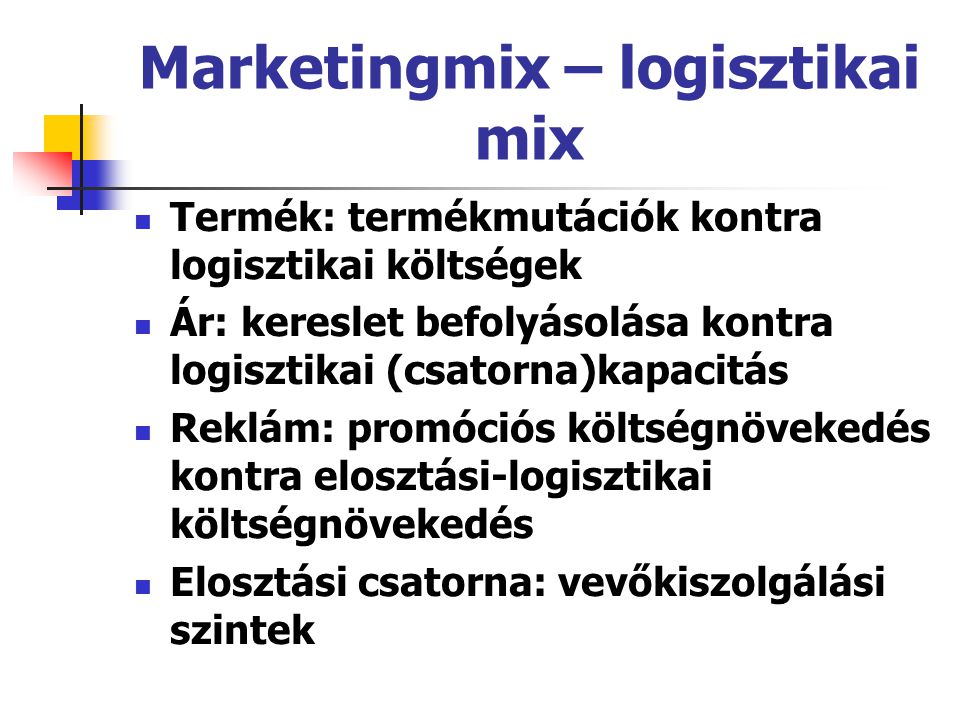 Marketingmix – logisztikai mix