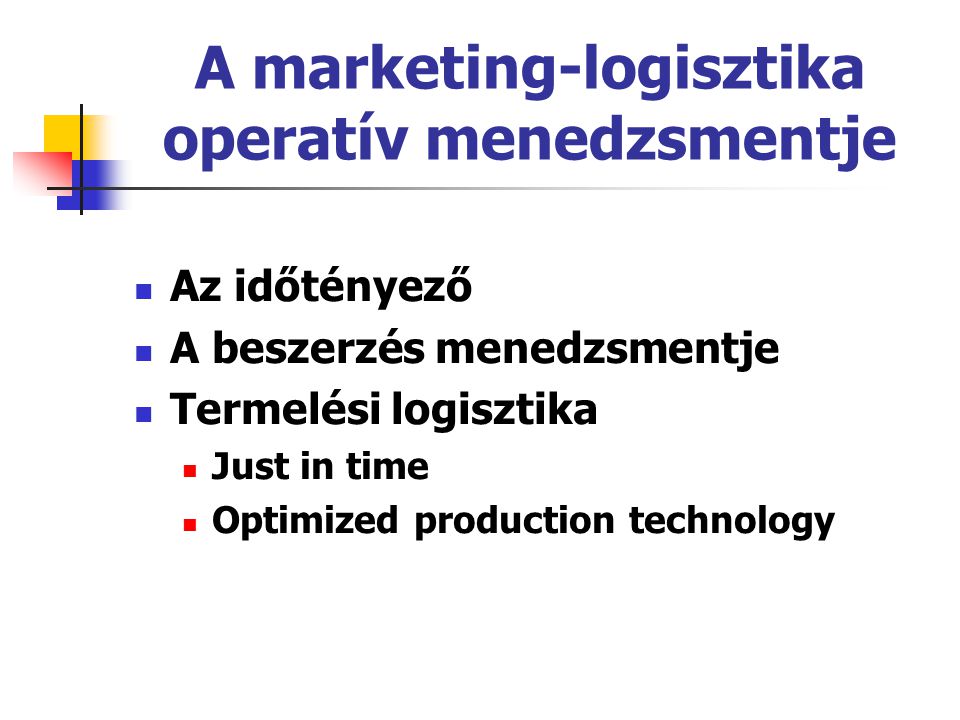 A marketing-logisztika operatív menedzsmentje