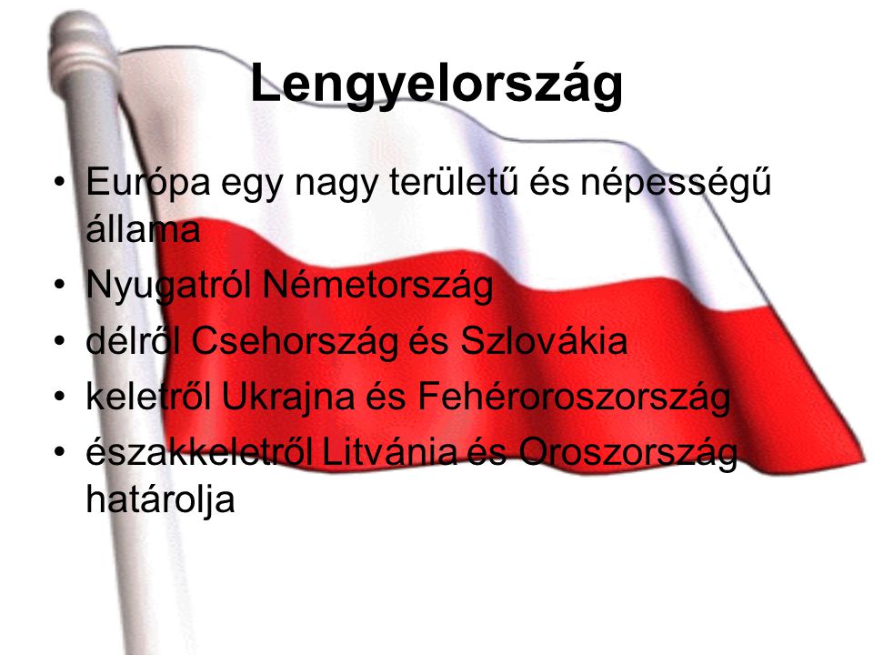 Lengyelország Európa egy nagy területű és népességű állama