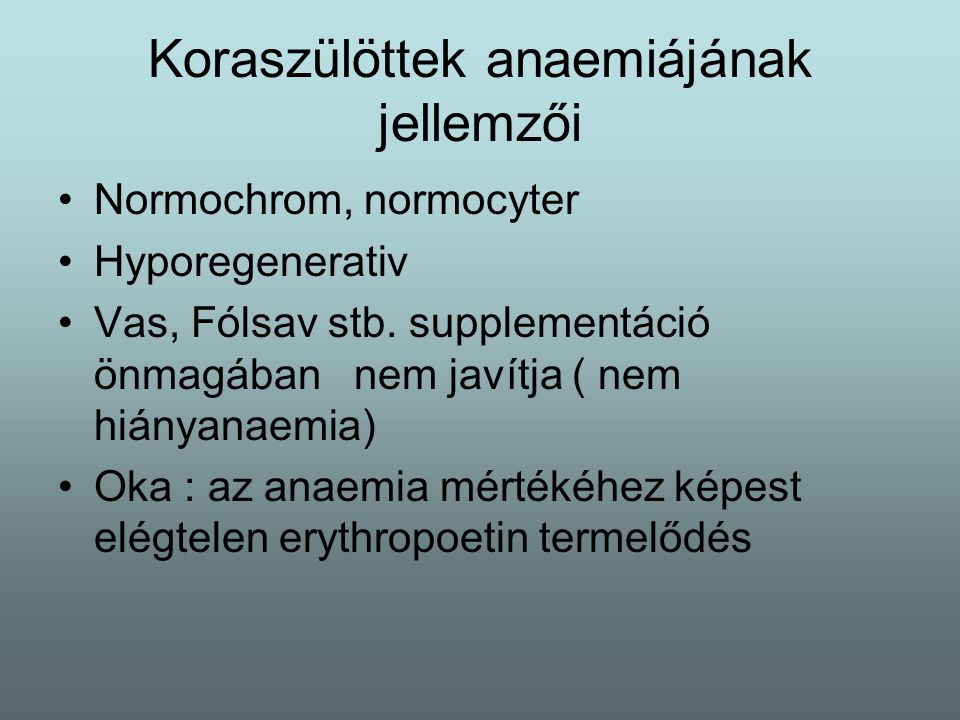 Koraszülöttek anaemiájának jellemzői