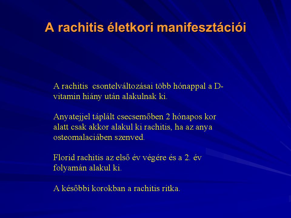 A rachitis életkori manifesztációi