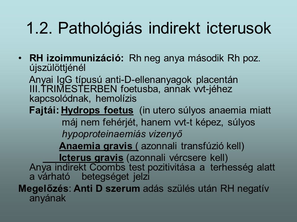 1.2. Pathológiás indirekt icterusok