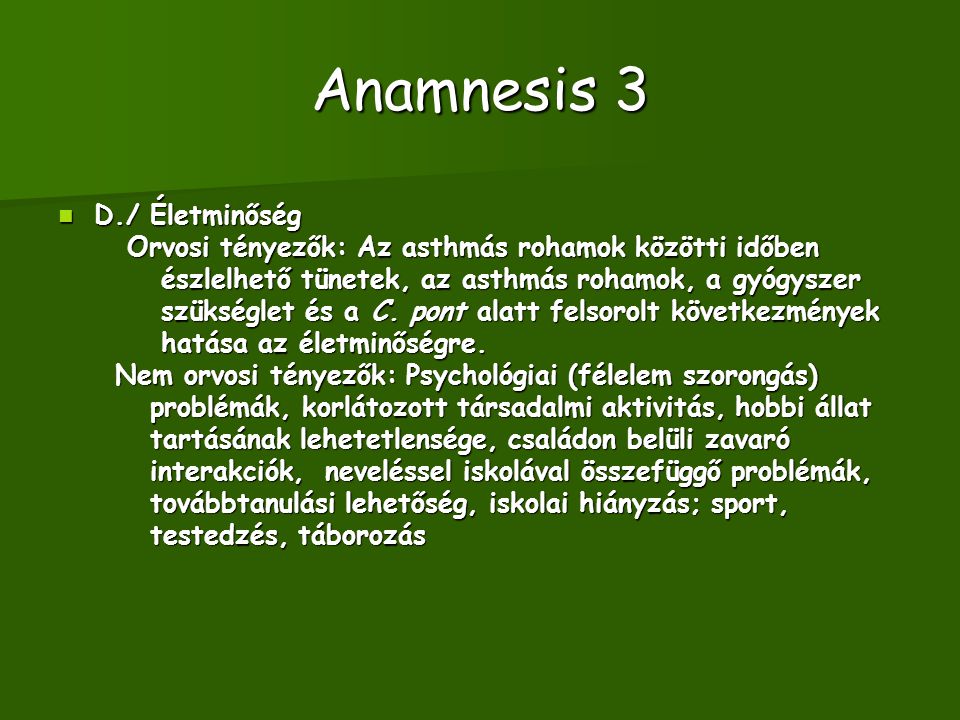 Anamnesis 3 D./ Életminőség