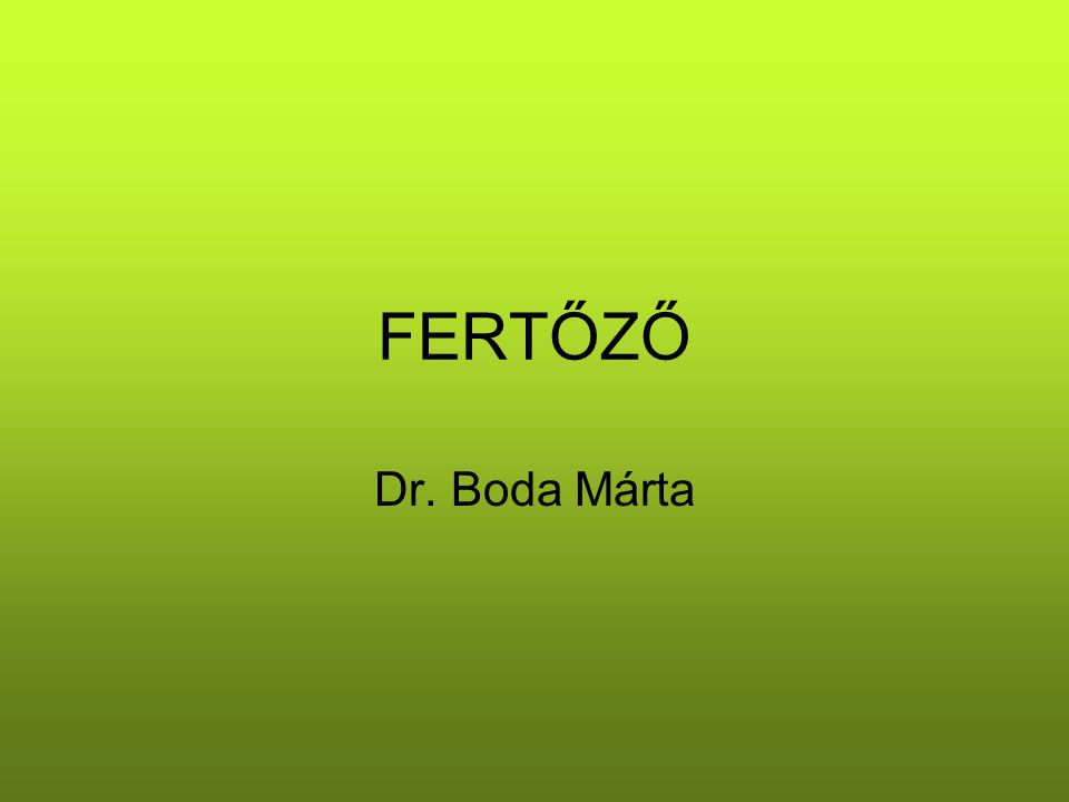 FERTŐZŐ Dr. Boda Márta